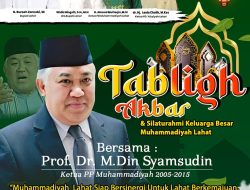 Muhammadiyah Hadirkan Tabligh Akbar Bersama Din Syamsudin sebagai Kado Spiritual HUT Lahat ke-156