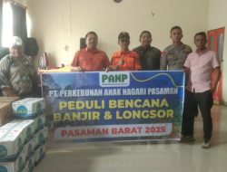 PT. Perkebunan Anak Nagari Pasaman (PANP) Antarkan Bantuan Sembako Ke BPBD Untuk Korban Banjir dan Tanah Longsor 